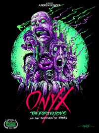 "ONYX THE FORTUITOUS AND THE TALISMAN OF SOULS" - PORTLAND HORROR FILM POSTER