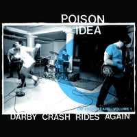 POISON IDEA - Darby Crash Rides Again: The Early Years Vol. 1 LP