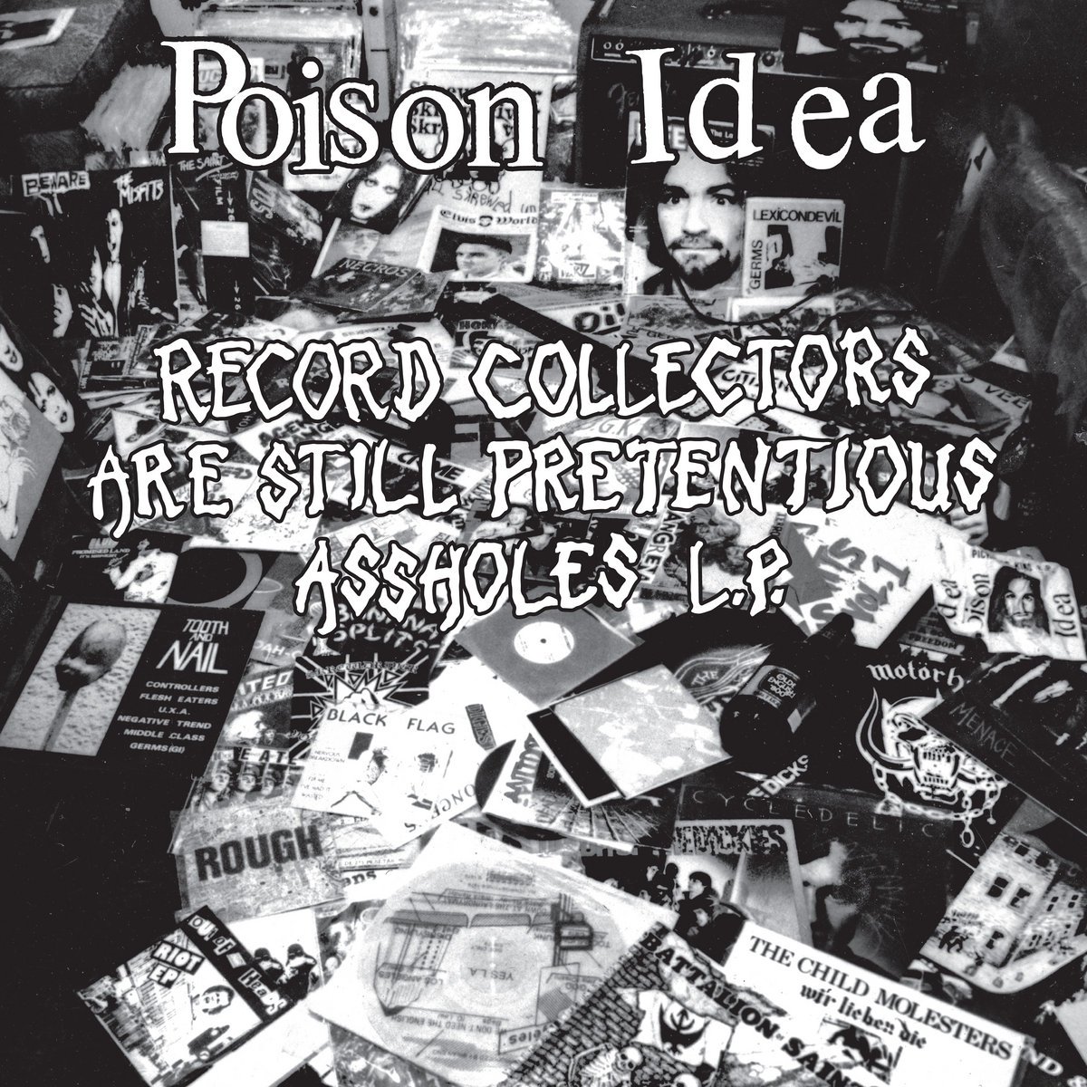 Image of POISON IDEA - Record Collectors Are STILL Pretentious Assholes LP 
