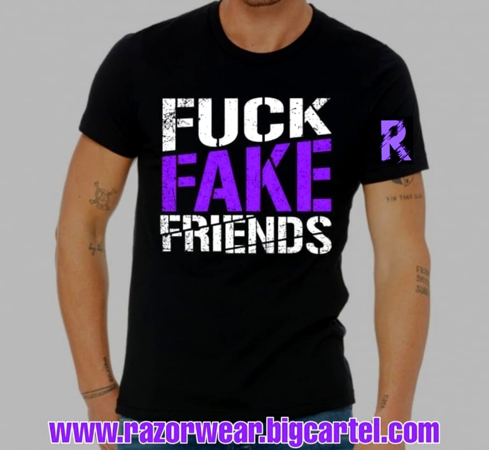 Fuck Fake Friends Tee!!!!