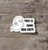 This Is Some Boo Sh*t Halloween Sticker