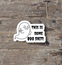 Image 1 of This Is Some Boo Sh*t Halloween Sticker