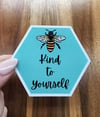 Bee Kind to Yourself Sticker, Bee Sticker, Self Care Sticker, Positive Sticker