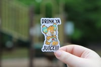 Drink Ya Juice! Clem Sticker