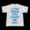 I Love When You Count Me Out- Blurry Text Campaign