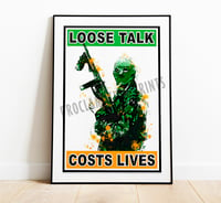 Loose Talk Costs Lives A3 Print.