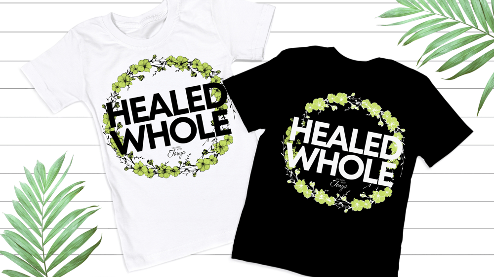 Image of Healed Whole Message Tee  (Fundraiser, PreOrder)