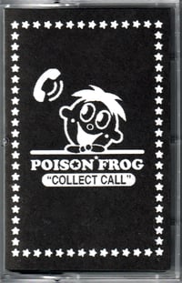 Image 2 of COLLECT CALL MIXTAPE CASSETTE - POISONFROG
