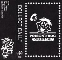 Image 1 of COLLECT CALL MIXTAPE CASSETTE - POISONFROG