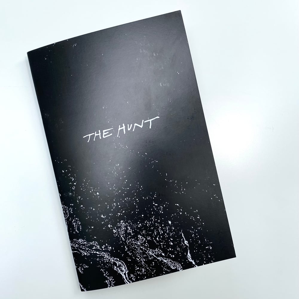 Image of THE HUNT zine