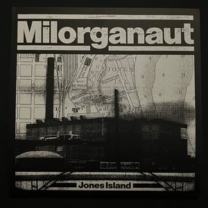 Image of Milorganaut - Jones Island 7"
