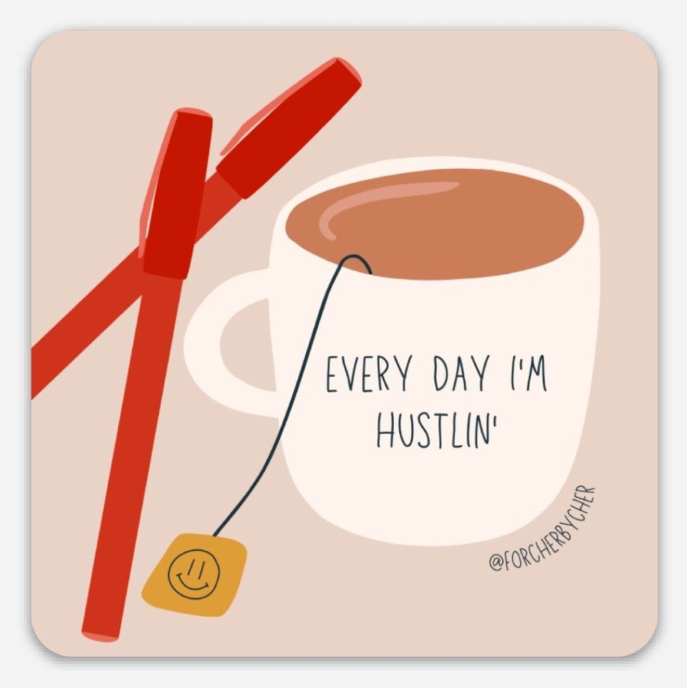 Every Day I'm Hustlin' Magnet