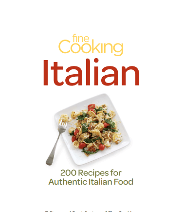 Image of FINE COOKING ITALIAN 200 Recipes for Authentic Italian Food