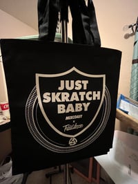 “Just Skratch Baby” Tote Bag
