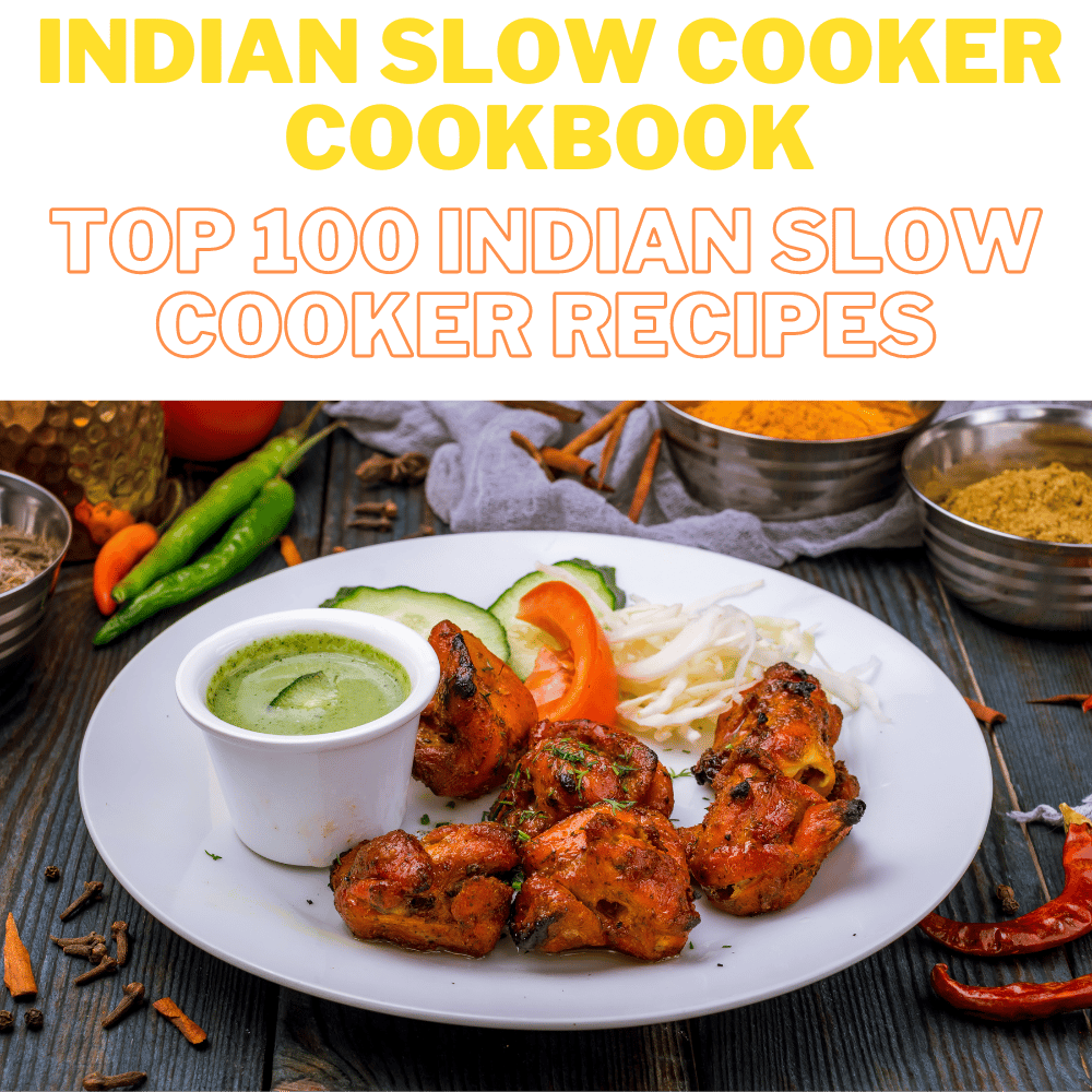 Image of Indian Slow Cooker Cookbook Top 100 Indian Slow Cooker Recipes