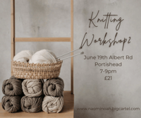 Knitting workshop No.2 Albert rd Portishead June 19th 7-9pm