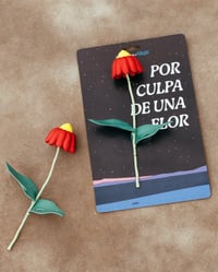 POR CULPA DE UNA FLOR