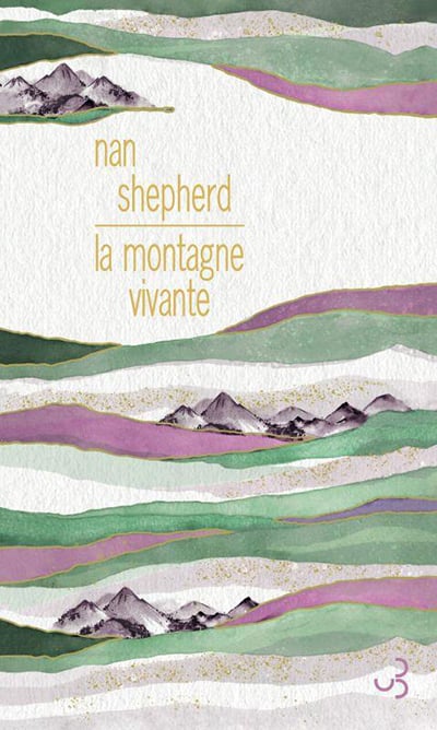  LA MONTAGNE VIVANTE  -  Nan SHEPHERD