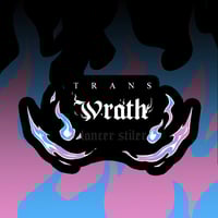 TRANS WRATH