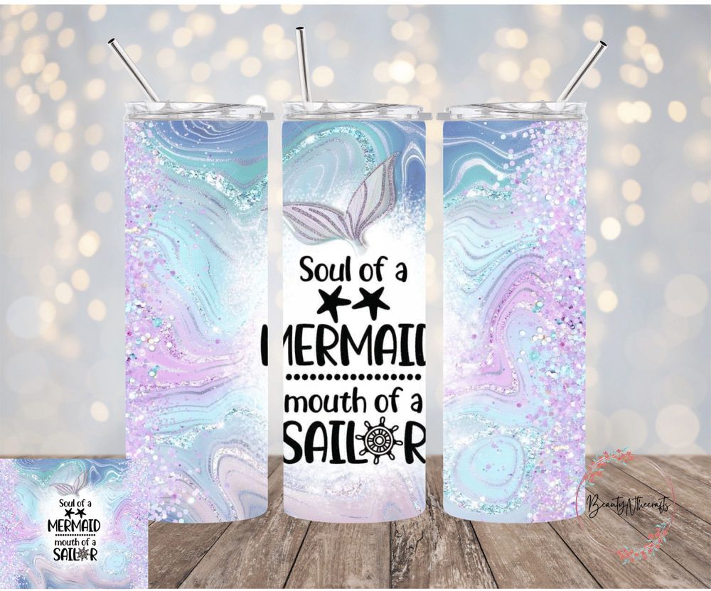 Image of Soul of a Mermaid Mouth of a Sailor Tumbler