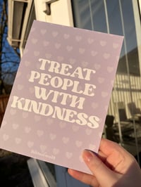 Image 4 of ‘TREAT PEOPLE WITH KINDNESS’ PRINT