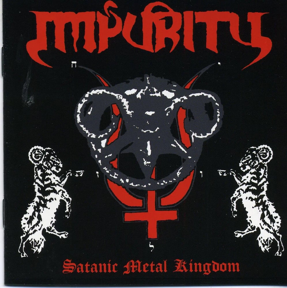 Image of IMPURITY - Satanic Metal Kingdom (Reissue) CD