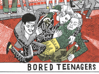 Image 4 of LTD SCREENPRINT - BORED TEENAGERS