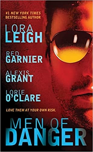 Image of Men of Danger: A Romantic Suspense Anthology--Lora Leigh &amp; Lorie O'Clare &amp; Red Garnier