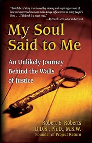 Image of My Soul Said to Me: An Unlikely Journey Behind the Walls of Justice--Robert Roberts