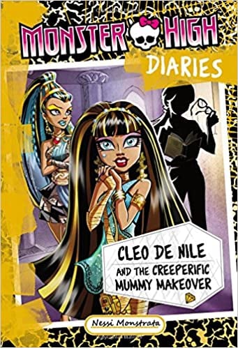 Image of Monster High Diaries: Cleo and the Creeperific Mummy Makeover by Nessi Monstrata