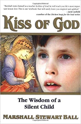Image of Kiss of God: The Wisdom of a Silent Child