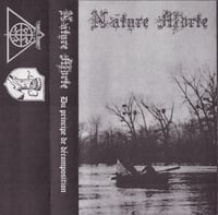 Image 1 of Nature Morte / Erszebeth "Du Principe De Décomposition / War Requiem" MC