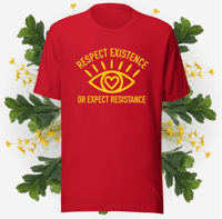 Image 2 of Respect Existence Unisex t-shirt
