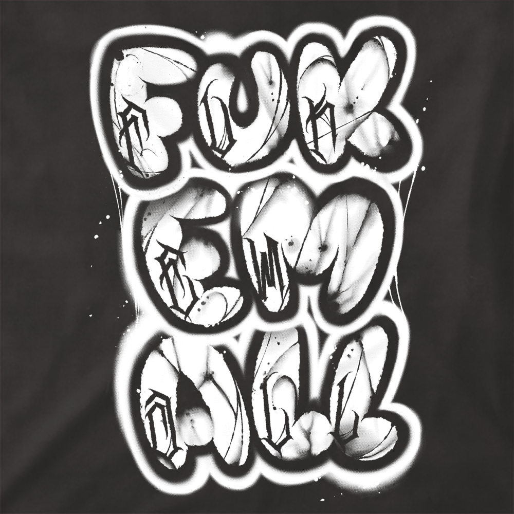 Fuk Em All T-Shirt