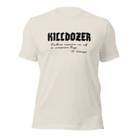 Image 3 of Killdozer Quote T-Shirt