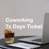 Coworking 7x Days Ticket