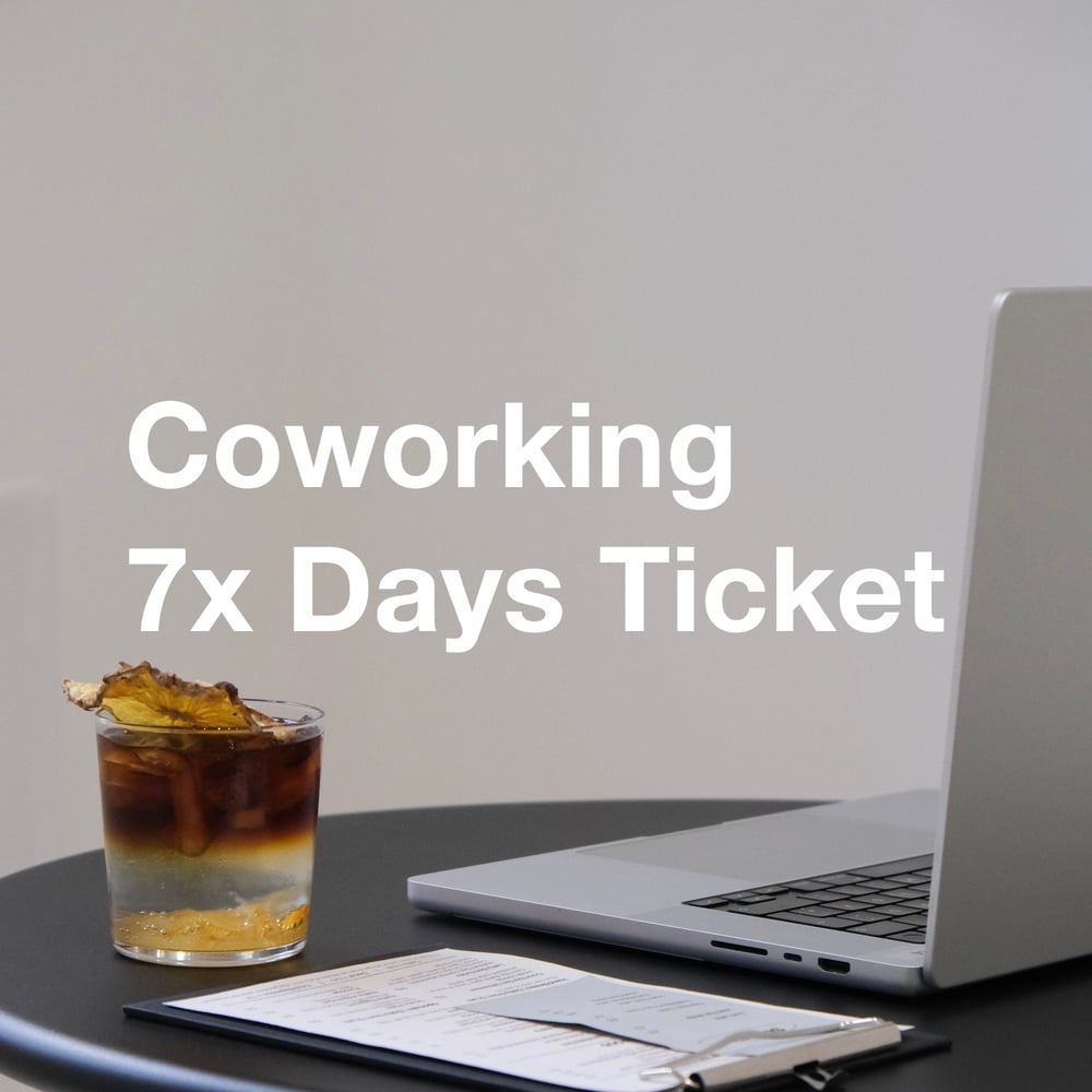 Coworking 7x Days Ticket