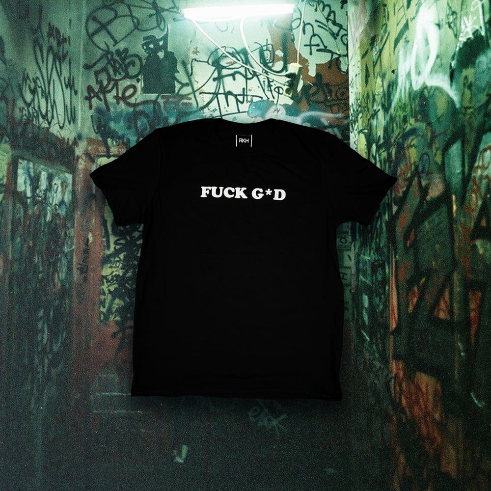 Image of FUCK G*D T-SHIRT