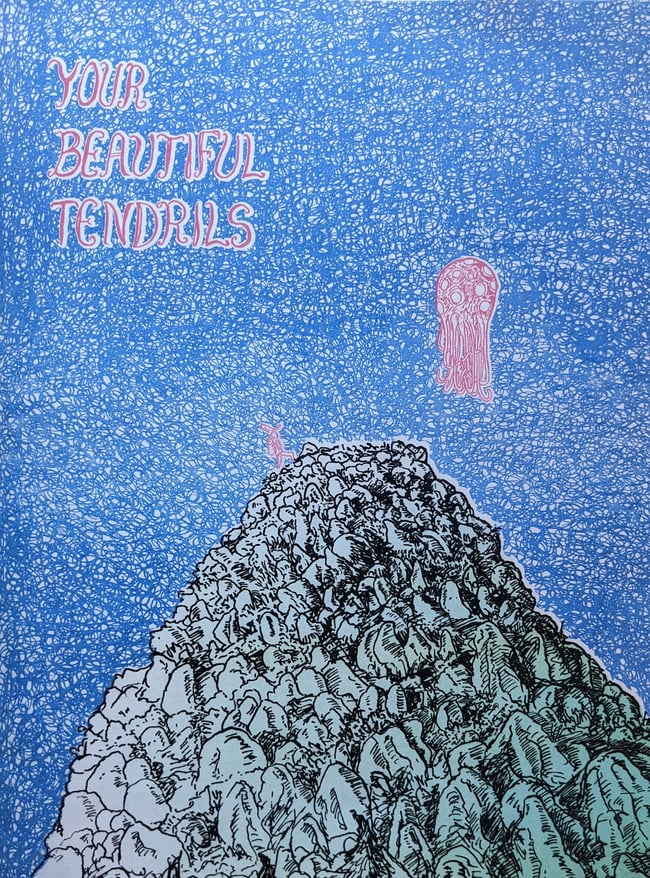 Your Beautiful Tendrils