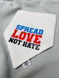 Image 2 of Spread Love Not Hate
