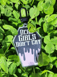 Image 1 of Quote "Dead girls dont cry" pink coffin black slime drip coffin acrylic keychain