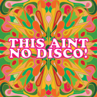 This Ain't No Disco! -12" print - 1st edition - from 331/34512 Exhibition, 2023