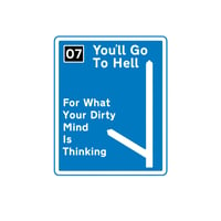 You'll Go To Hell -12" print - 1st edition - from 331/34512 Exhibition, 2023