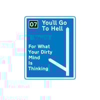 You'll Go To Hell -12" print - 1st edition - from 331/34512 Exhibition, 2023