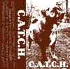 C.A.T.C.H. self titled cassette