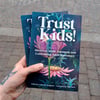 Trust Kids! Stories of Youth Autonomy and Confronting Adult Supremecy