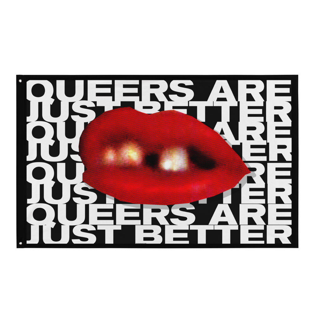 Image of Queers Are Just Better Flag 