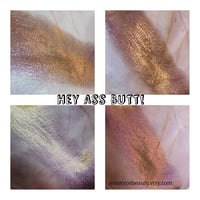 Image 2 of Multichrome Hey Ass Butt! chameleon pressed pan shimmer golden olive pink beige flakes