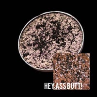 Image 3 of Multichrome Hey Ass Butt! chameleon pressed pan shimmer golden olive pink beige flakes