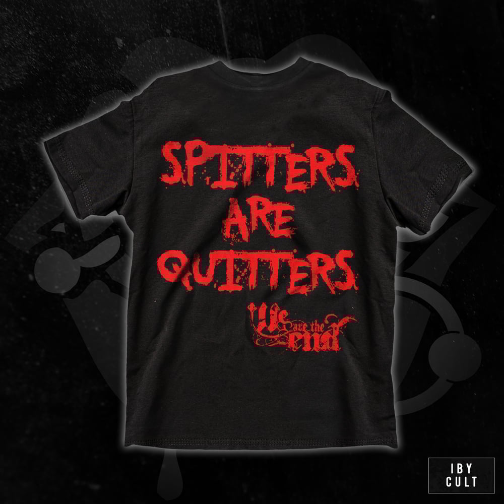 Image of SPITTERS ARE QUITTERS